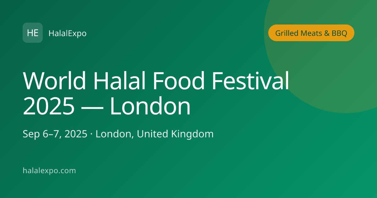 World Halal Food Festival 2025 — London